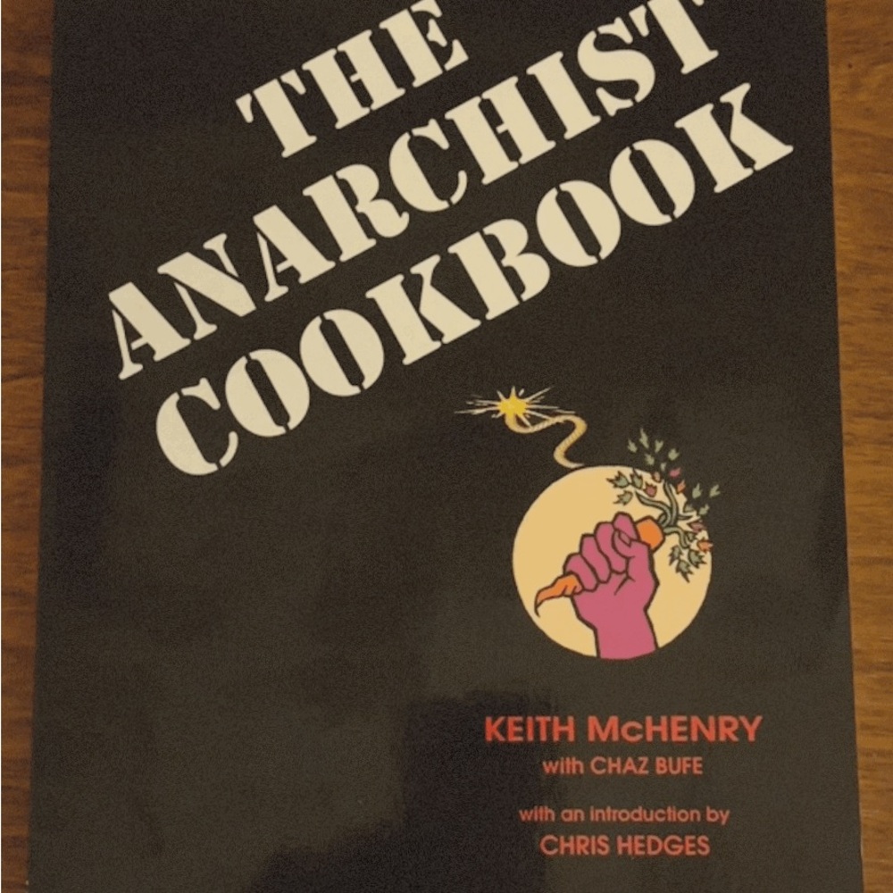 The Anarchist Cookbook by Keith McHenry - Black Cover